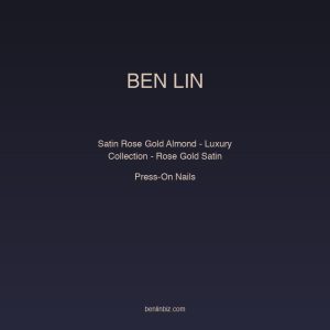 Ben Lin Satin Rose Gold Almond — Luxury Collection - Rose Gold Satin