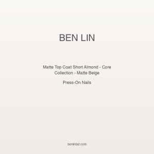 Ben Lin Matte Top Coat Short Almond — Core Collection - Matte Beige