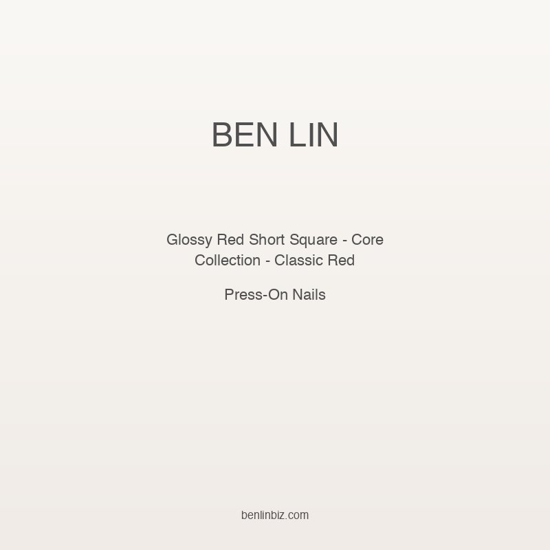Ben Lin Glossy Red Short Square — Core Collection - Classic Red