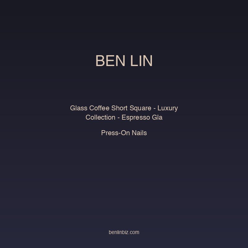 Ben Lin Glass Coffee Short Square — Luxury Collection - Espresso Glass