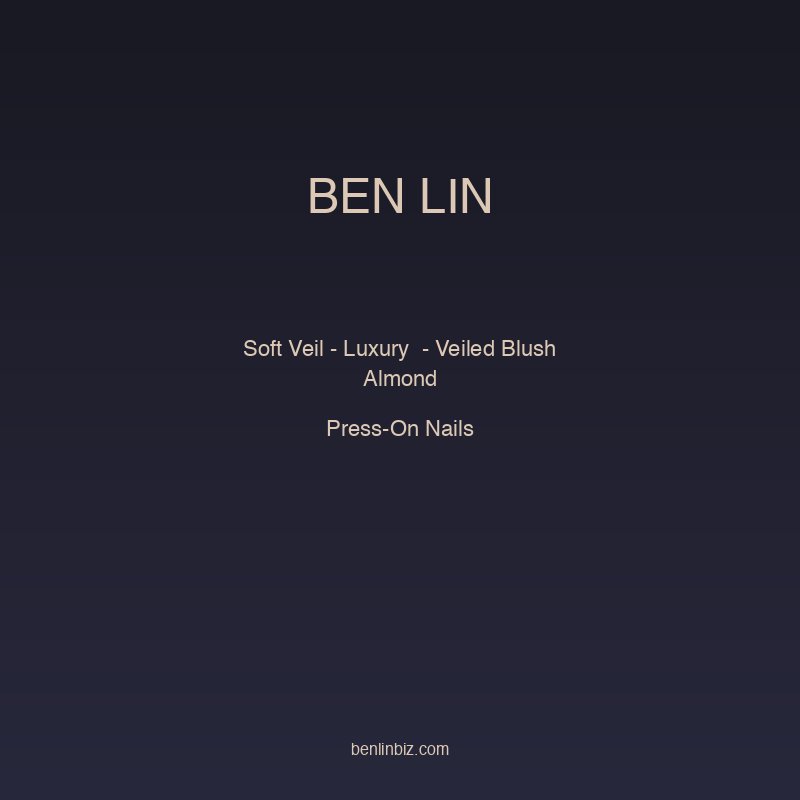 Ben Lin Soft Veil - Luxury Press-On Nails - Veiled Blush Almond